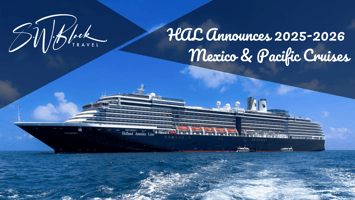Holland America Line 2025 2026 cruises - Mexico and the Pacific. 