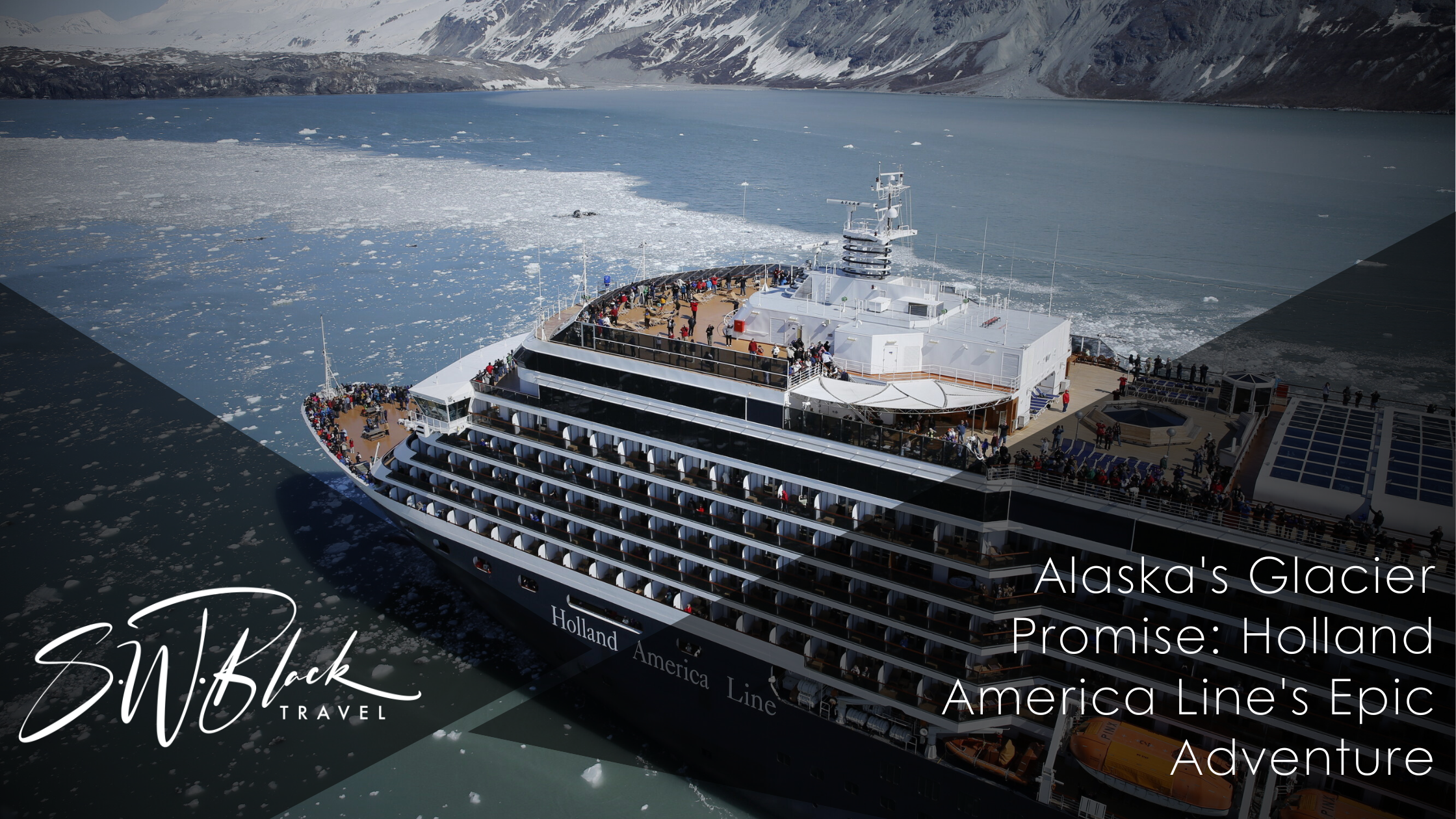 Holland America Line Glacier Guarantee