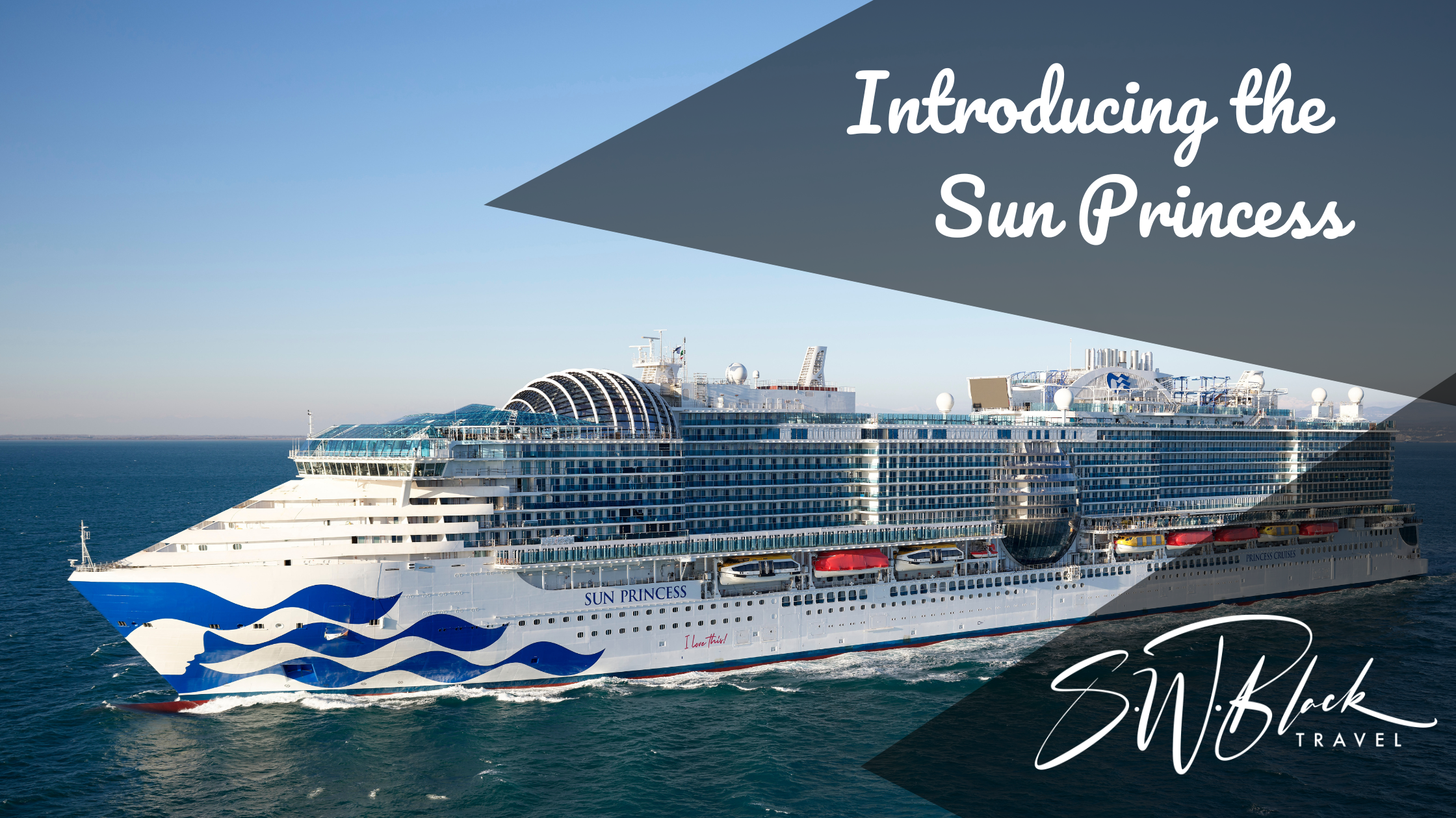 Introducing the Sun Princess