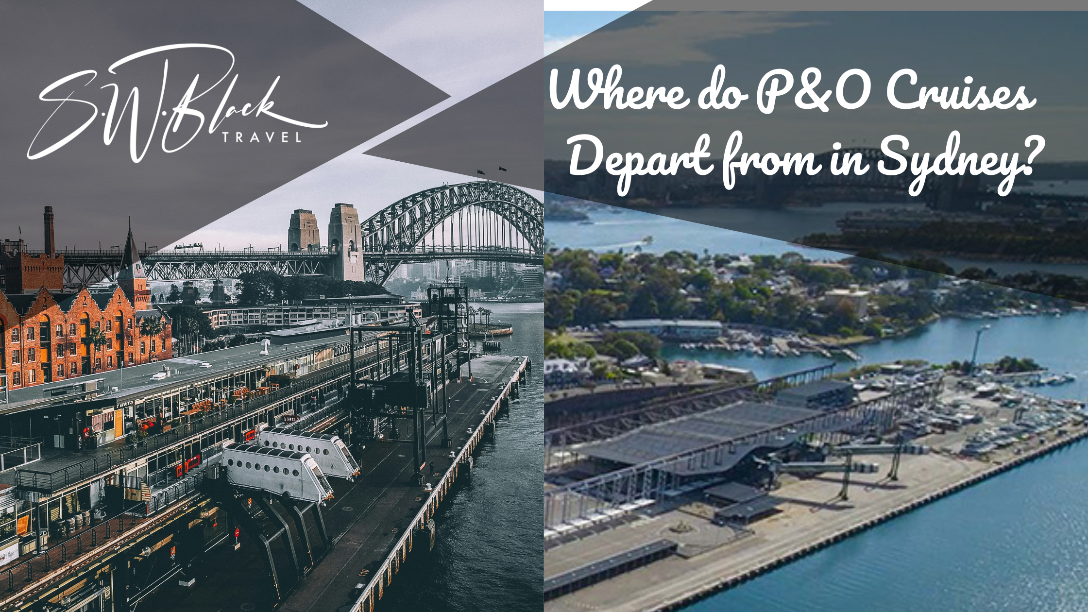 Blog banner with both Circular Quay Overseas Passenger Terminal and White Bay Cruise Terminal