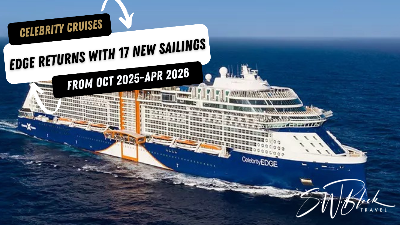  Celebrity Edge returns Oct 2025–Apr 2026 with 17 local sailings.
