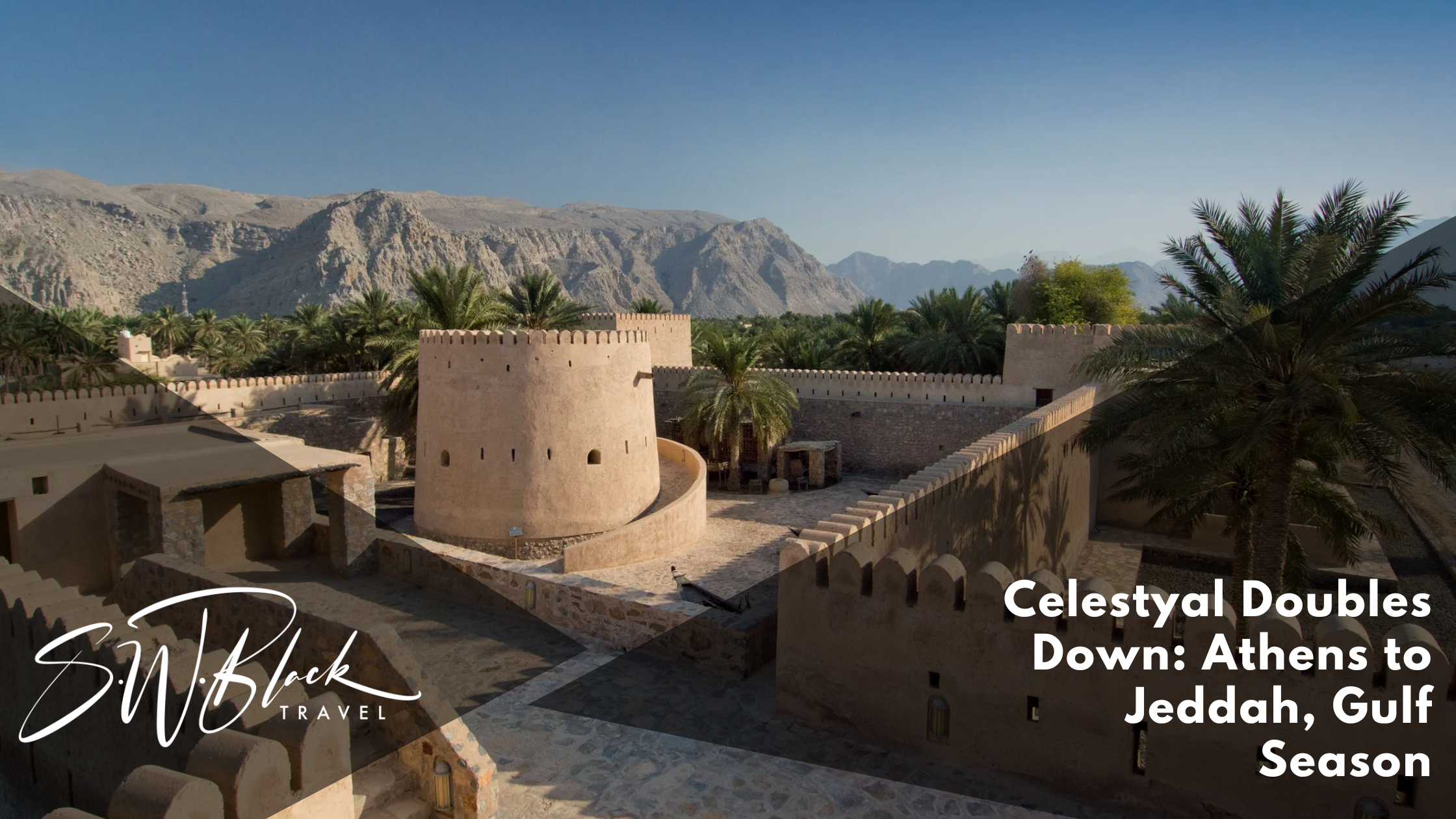 Celestyal journey and Celestyal Discovery sails Athens to Jeddah, Gulf Season 2025-2026