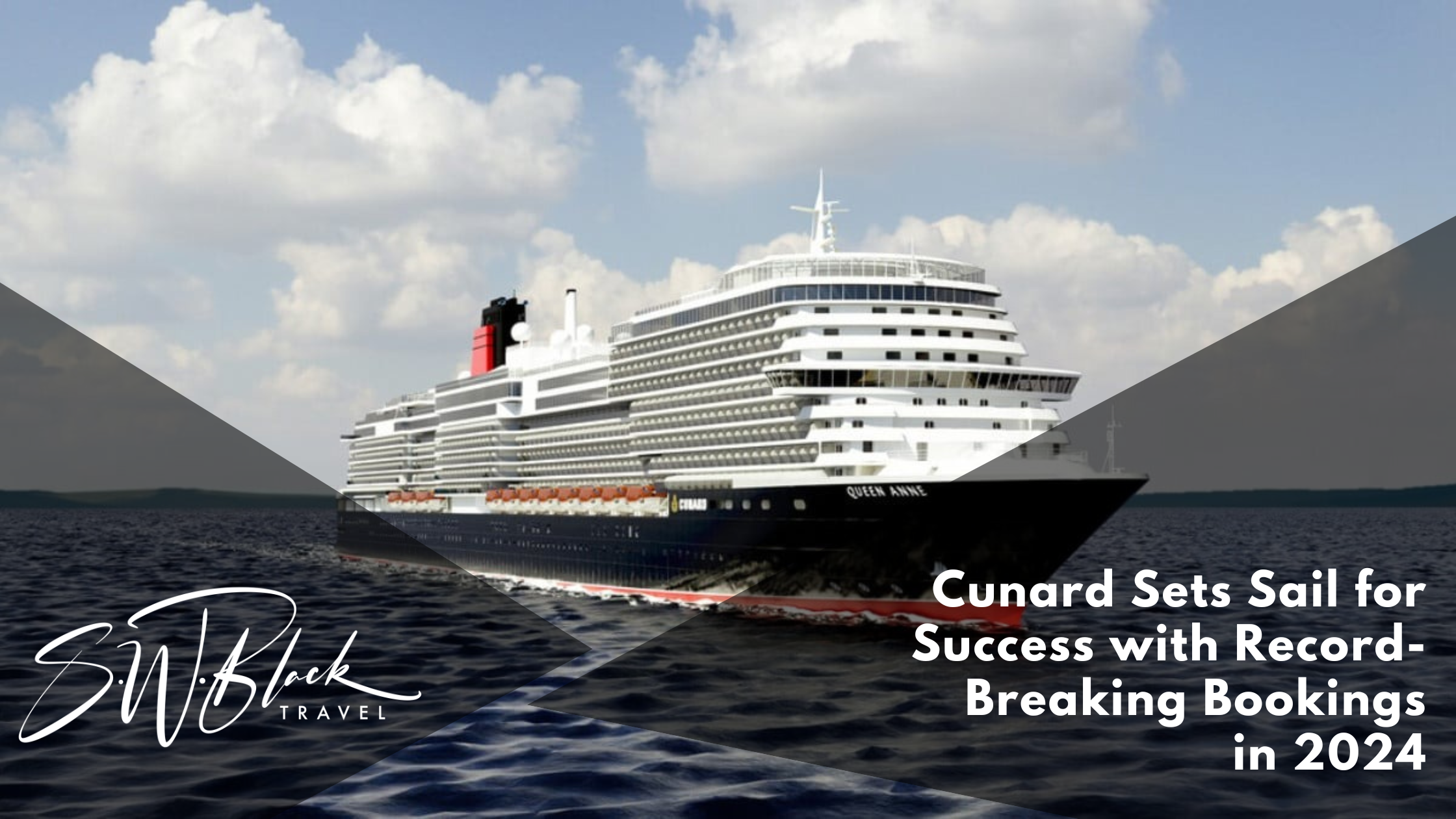 Cunard Record Breaking Bookings 2024