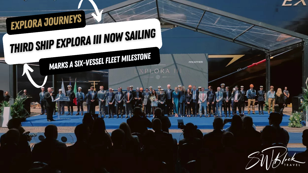 Explora Journeys’ latest ship delivery marks a six-vessel fleet milestone