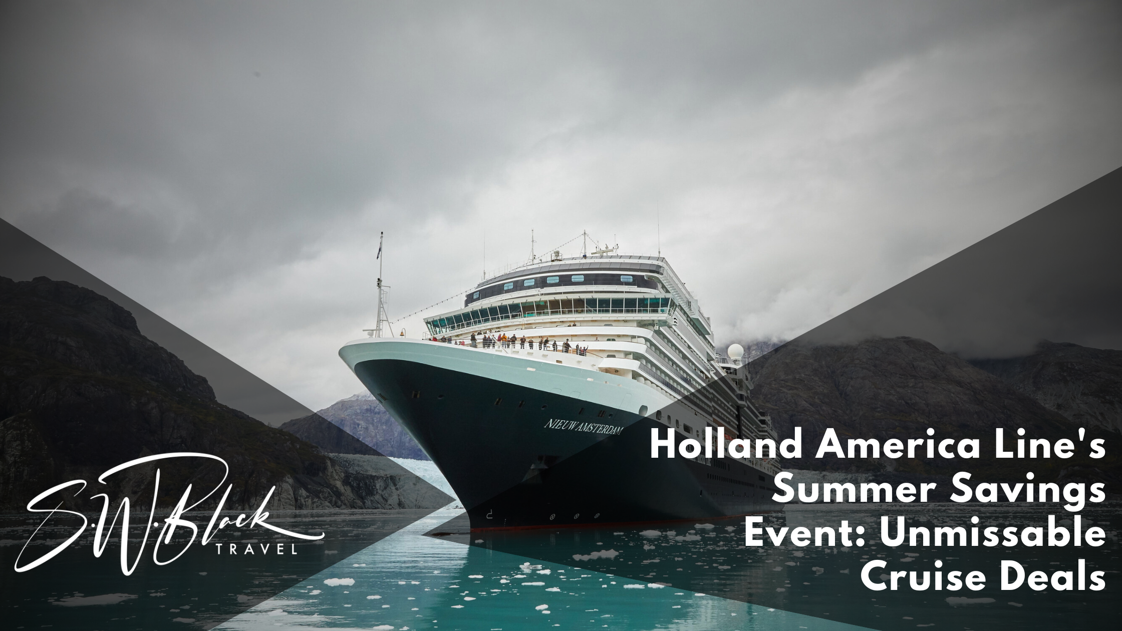 Holland America Line New Summer Deals