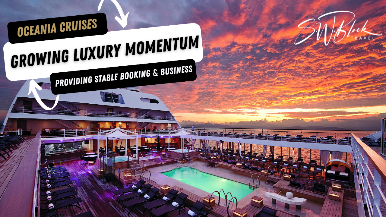 Oceania Cruises Is Growing Its Luxury Momentum
