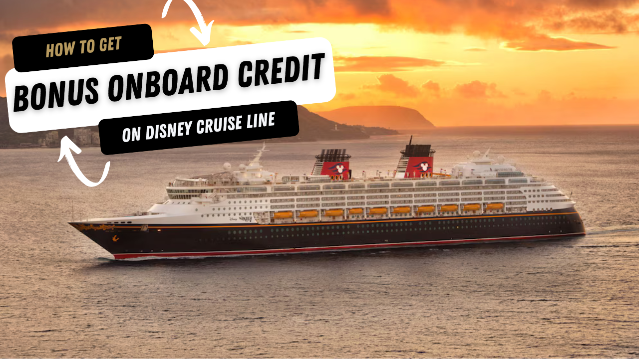 How to get bonus onboard credit on Disney Cruise Line from Australia
