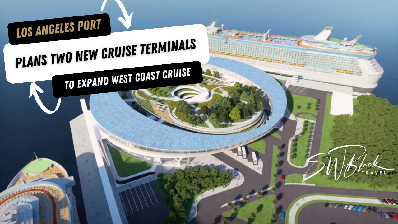 Los Angeles Plans Two New Cruise Terminals