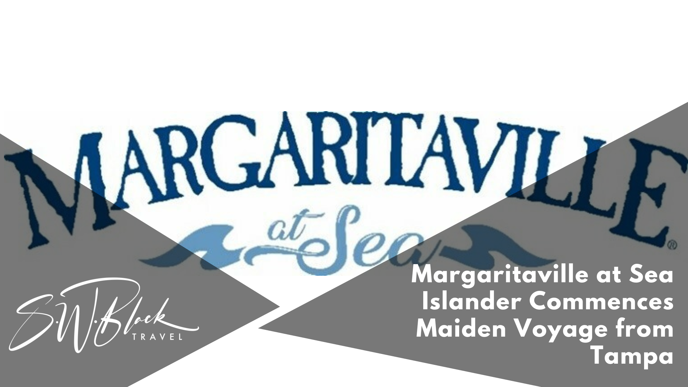 Margaritaville Maiden Voyage