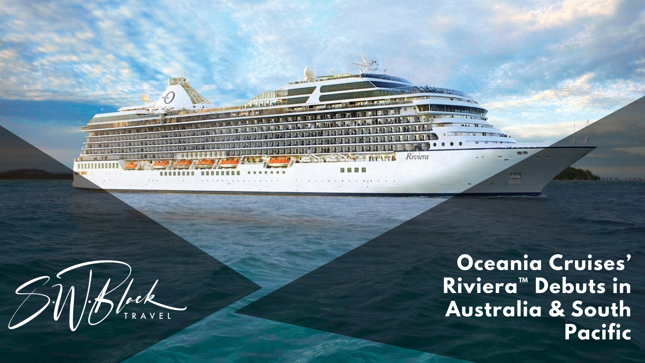 Oceania Riviera AU South Pacific Debut