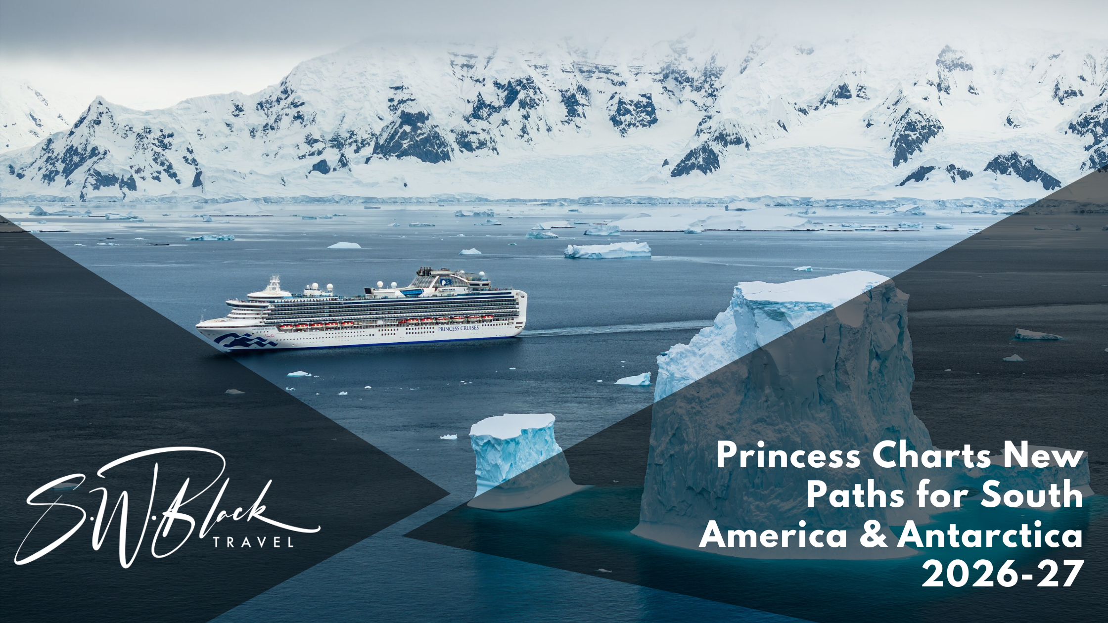 Princess Cruises South America and Antarctica 2026-2027