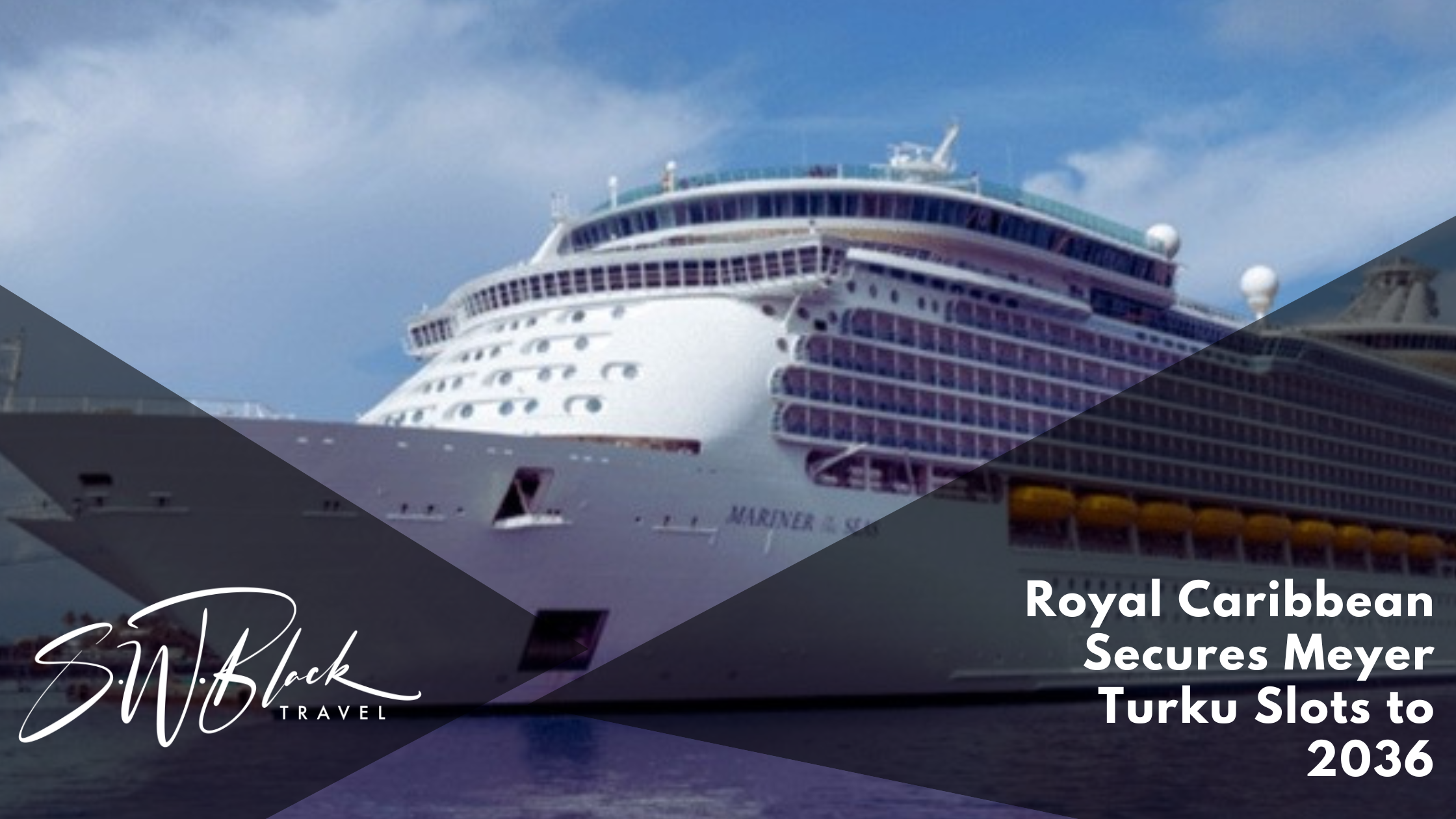 Royal Caribbean Secures sailing to Meyer Turku Slots to 2036