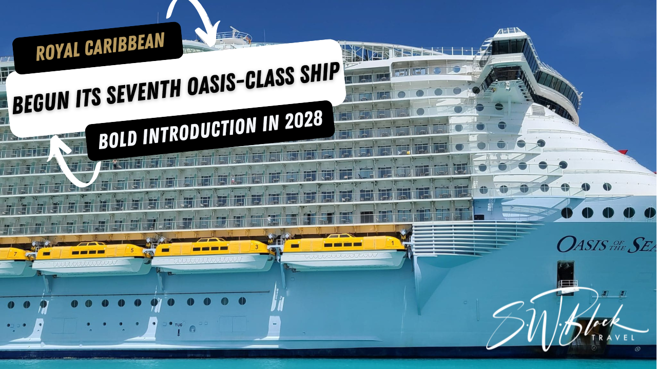 Royal Caribbean’s seventh Oasis-class ship