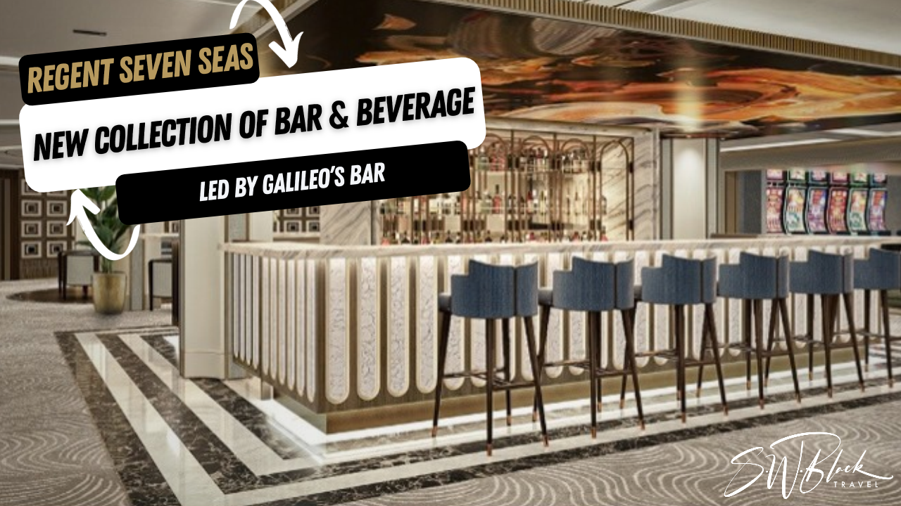 Regent of seven seas Prestige adds Galileo Bar