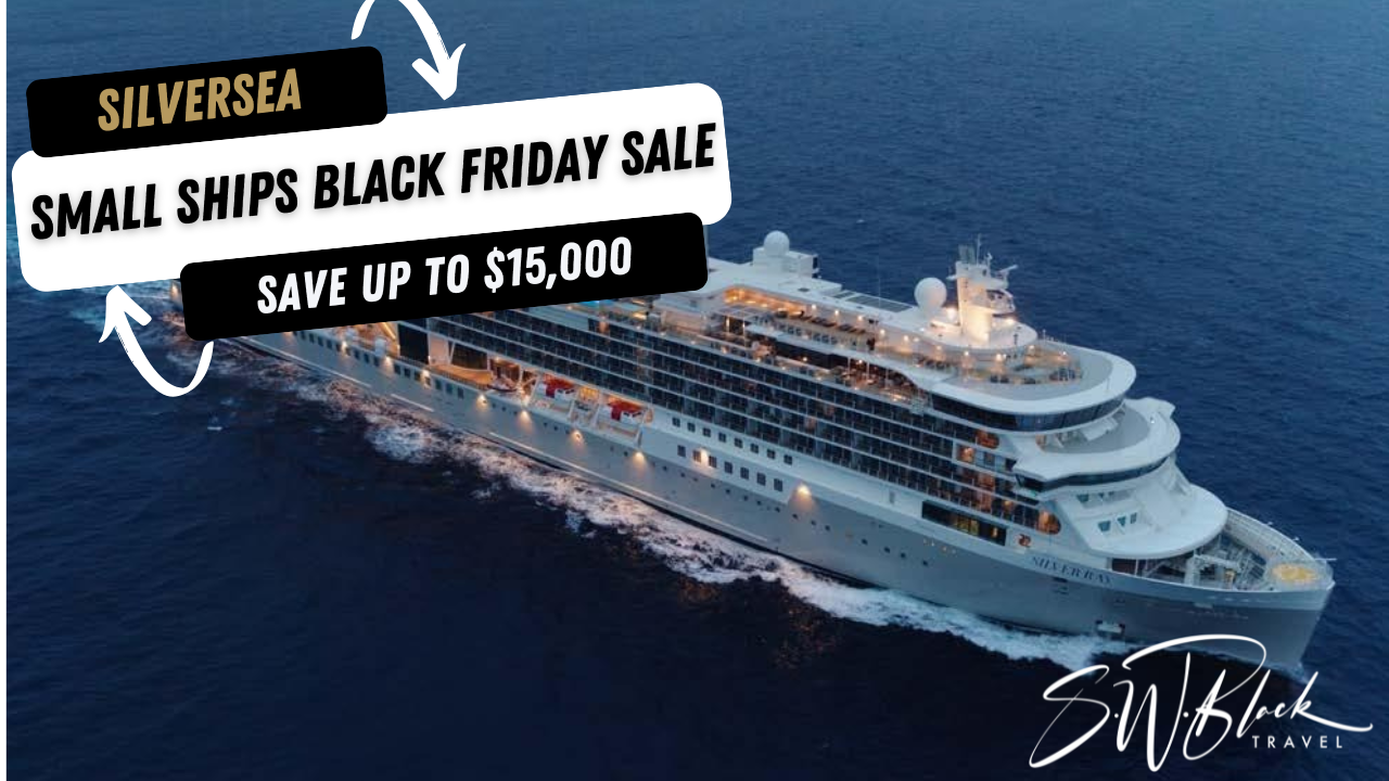 Silversea Black Friday Sale, save up to $15,000