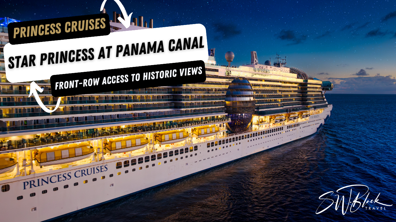 Princess Cruises Star Princess Panama Canal
