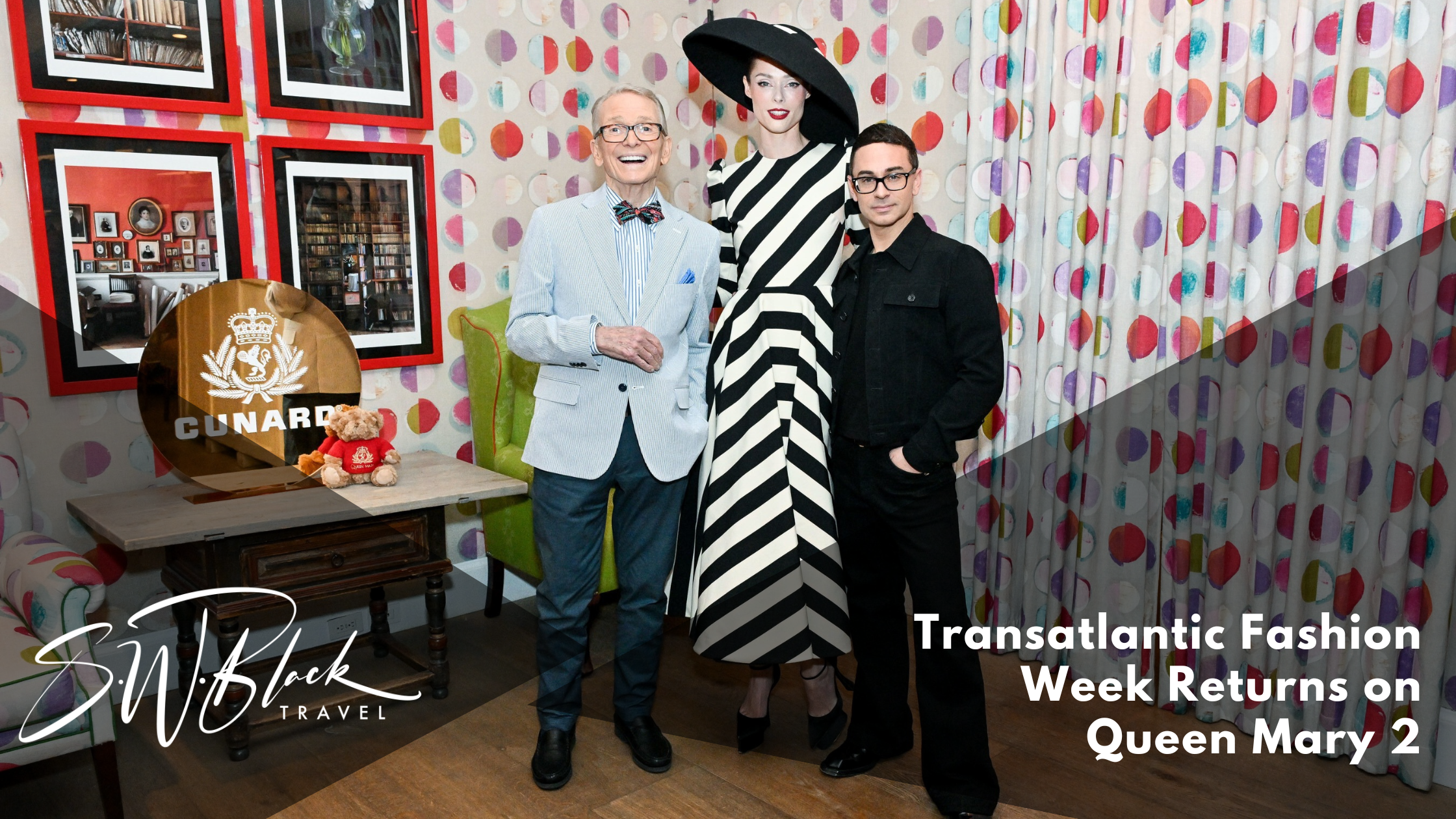 Cunard Transatlantic Fashion Week