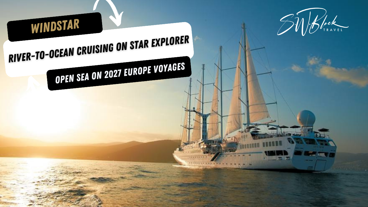 Windstar launches river-to-ocean cruising on Star Explorer