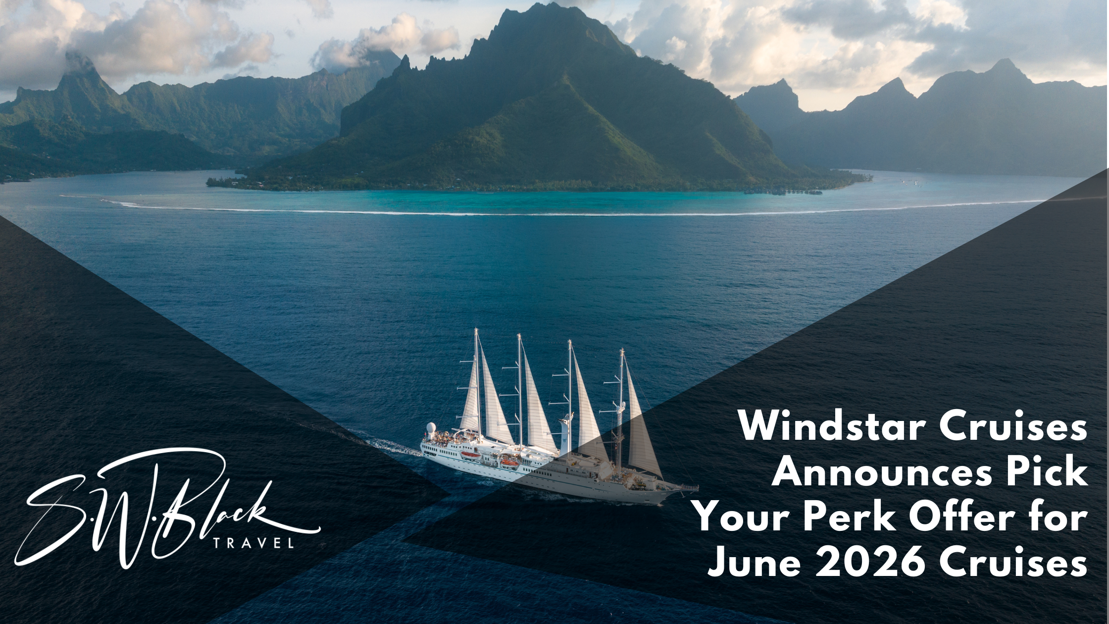 Windstar Cruises 2026 Pick Your Perk