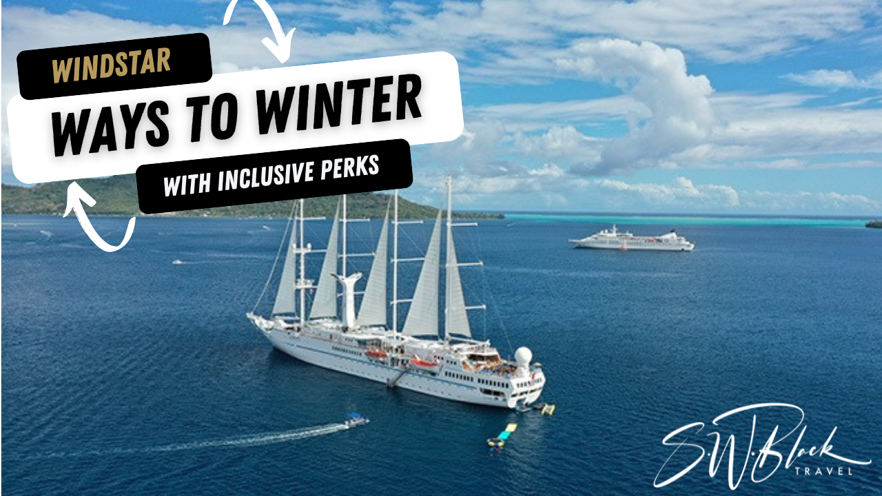 Windstar’s Ways to winter adds inclusive perks